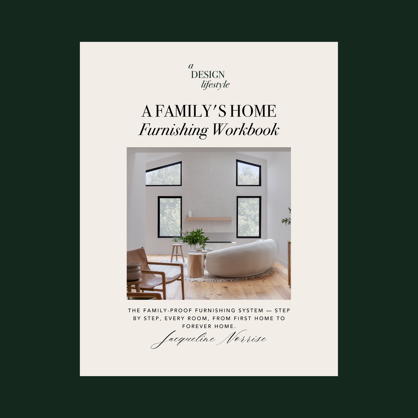 The Family-Proof Furnishing System